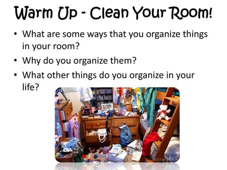 Warm Up - Clean Your Room!