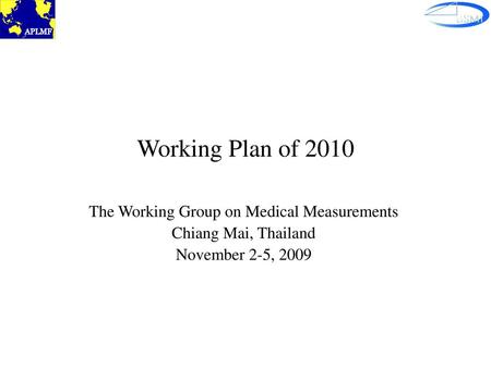 The Working Group on Medical Measurements