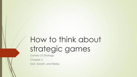 How to think about strategic games