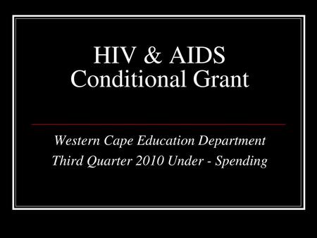 HIV & AIDS Conditional Grant