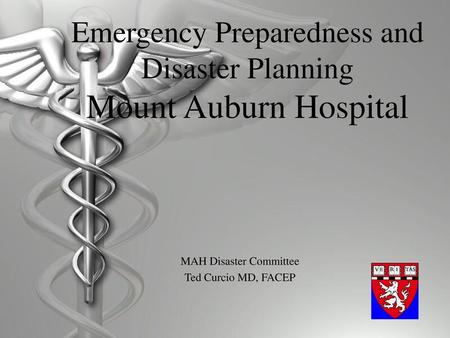 Emergency Preparedness and Disaster Planning Mount Auburn Hospital