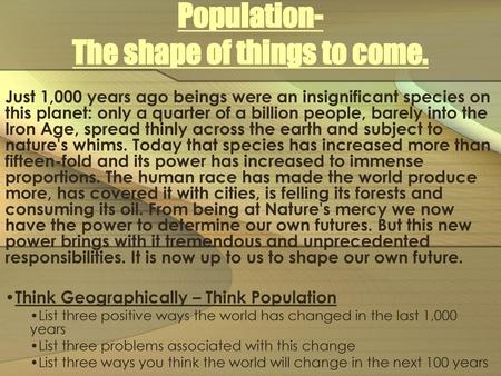 Population- The shape of things to come.