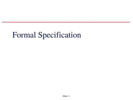 Formal Specification.