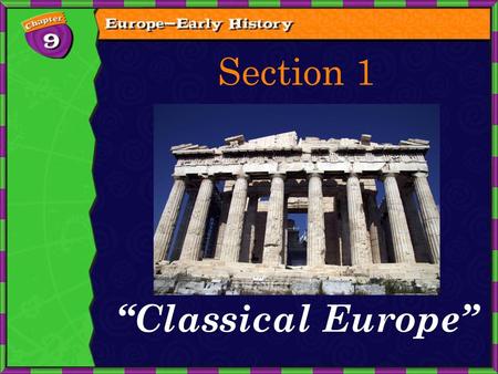 Section 1 “Classical Europe”.