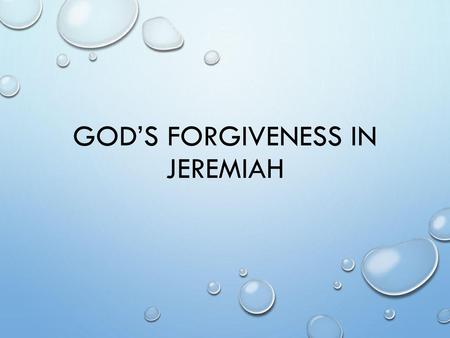 God’s Forgiveness in Jeremiah