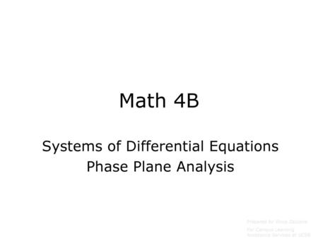 Systems of Differential Equations Phase Plane Analysis