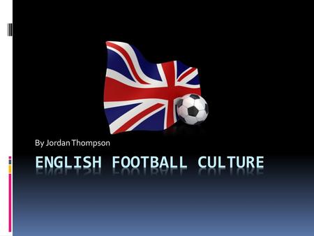 English Football Culture