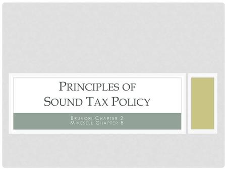 Principles of Sound Tax Policy