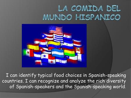 La comida del mundo hispanico