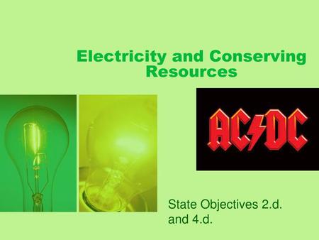 Electricity and Conserving Resources