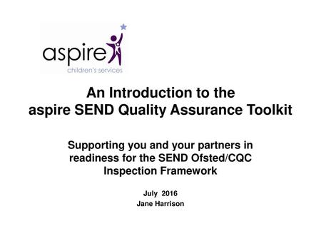 An Introduction to the aspire SEND Quality Assurance Toolkit