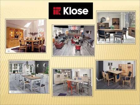 Klose brand SINCE 1958 You can rely on us