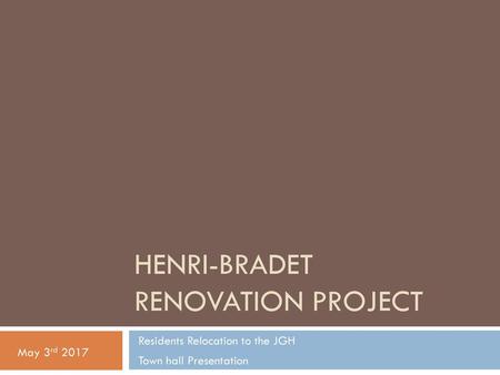 Henri-Bradet Renovation project