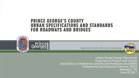 Urban Street Design Standards Overview of Project and Details