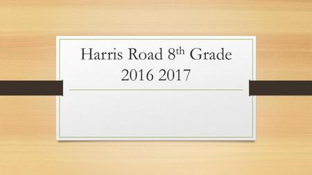 Harris Road 8th Grade 2016 2017.