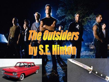 The Outsiders by S.E. Hinton.