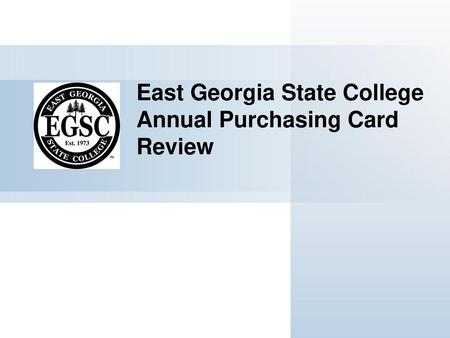 East Georgia State College Annual Purchasing Card Review