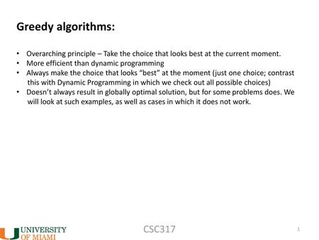 Greedy algorithms: CSC317