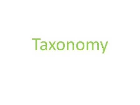 Taxonomy.