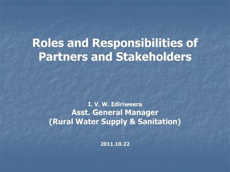 Roles and Responsibilities of Partners and Stakeholders