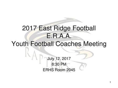 2017 East Ridge Football E.R.A.A. Youth Football Coaches Meeting