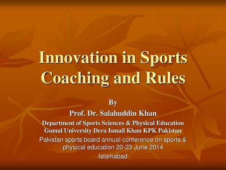 Innovation in Sports Coaching and Rules