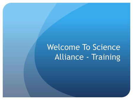 Welcome To Science Alliance - Training