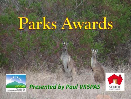 Parks Awards Presented by Paul VK5PAS.