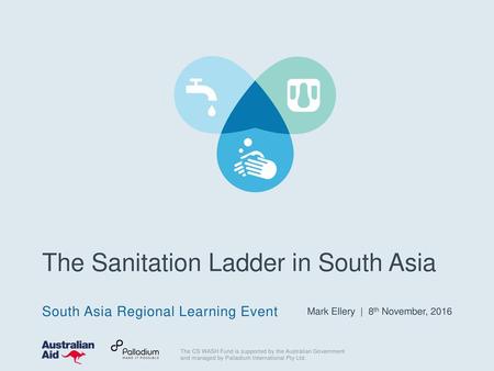 The Sanitation Ladder in South Asia