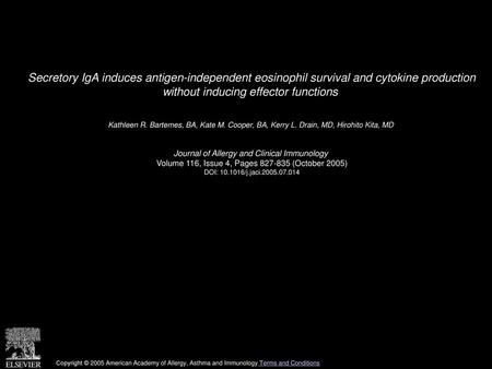 Secretory IgA induces antigen-independent eosinophil survival and cytokine production without inducing effector functions  Kathleen R. Bartemes, BA, Kate.