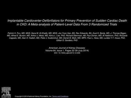 Implantable Cardioverter-Defibrillators for Primary Prevention of Sudden Cardiac Death in CKD: A Meta-analysis of Patient-Level Data From 3 Randomized.