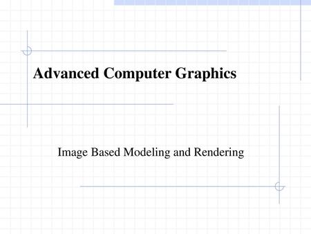 Advanced Computer Graphics