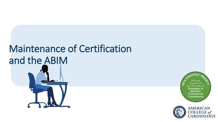 Maintenance of Certification and the ABIM