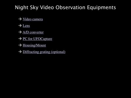 Night Sky Video Observation Equipments