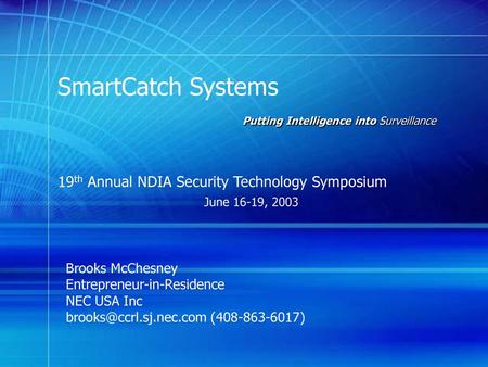 SmartCatch Systems Putting Intelligence into Surveillance