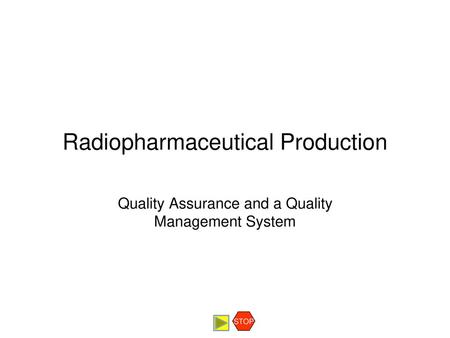 Radiopharmaceutical Production