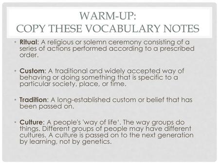 WaRM-UP: Copy these Vocabulary Notes