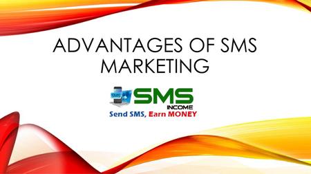 Advantages of Sms Marketing