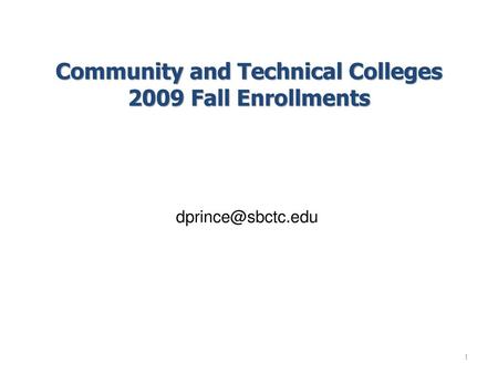 Community and Technical Colleges 2009 Fall Enrollments