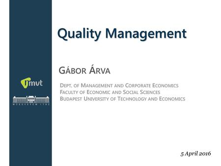 Quality Management Gábor Árva