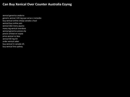 Can Buy Xenical Over Counter Australia Ezyreg