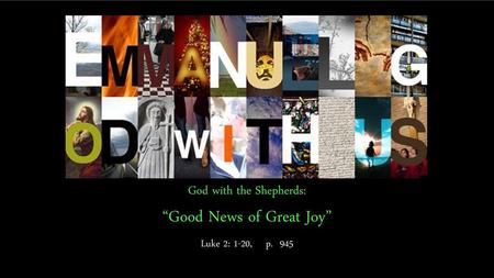 God with the Shepherds: “Good News of Great Joy”