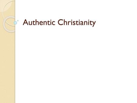 Authentic Christianity