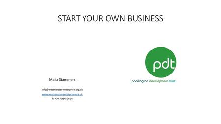 START YOUR OWN BUSINESS