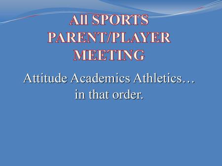 PARENT/PLAYER MEETING