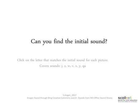 Can you find the initial sound?