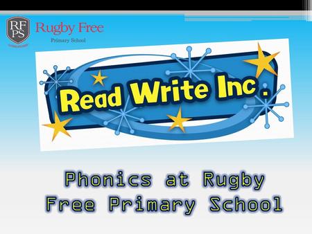 Phonics at Rugby Free Primary School