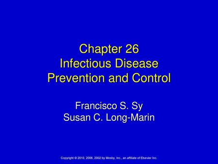 Chapter 26 Infectious Disease Prevention and Control