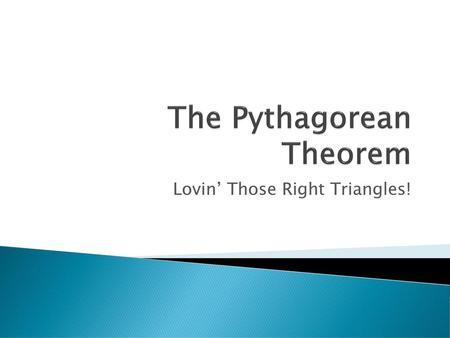 The Pythagorean Theorem