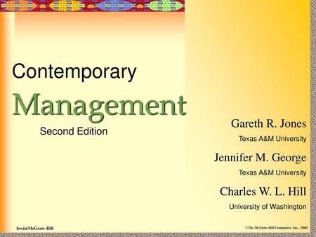 Management Contemporary Gareth R. Jones Jennifer M. George